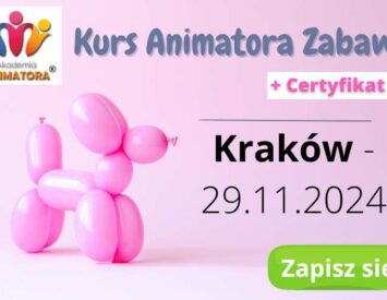 Kurs Animatora Kraków - AkademiaAnimatora.pl