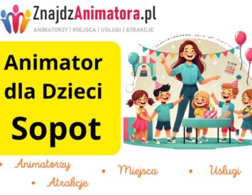 Animator dla Dzieci Sopot