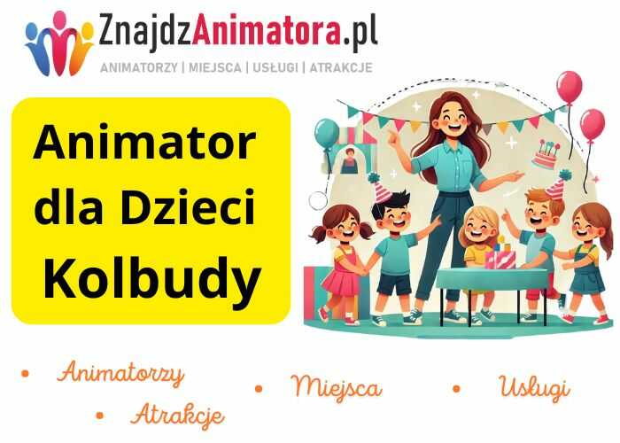 Animator dla Dzieci Kolbudy Animator dla Dzieci Kolbudy