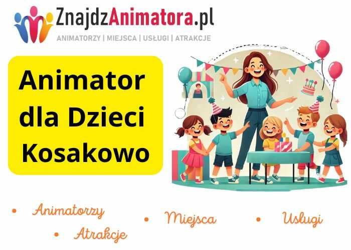Animator dla Dzieci Kosakowo Animator dla Dzieci Kosakowo