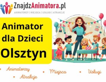 Animator dla Dzieci Olsztyn