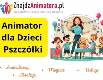 Animator dla Dzieci Pszczółki