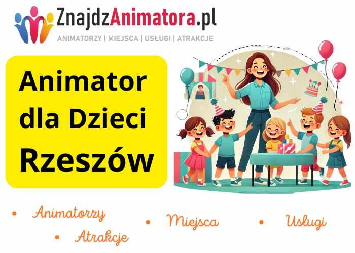 Animator dla Dzieci Rzeszów Animator dla Dzieci Rzeszów