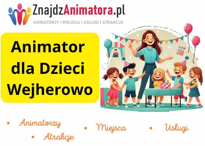 Animator dla Dzieci Wejherowo Animator dla Dzieci Wejherowo