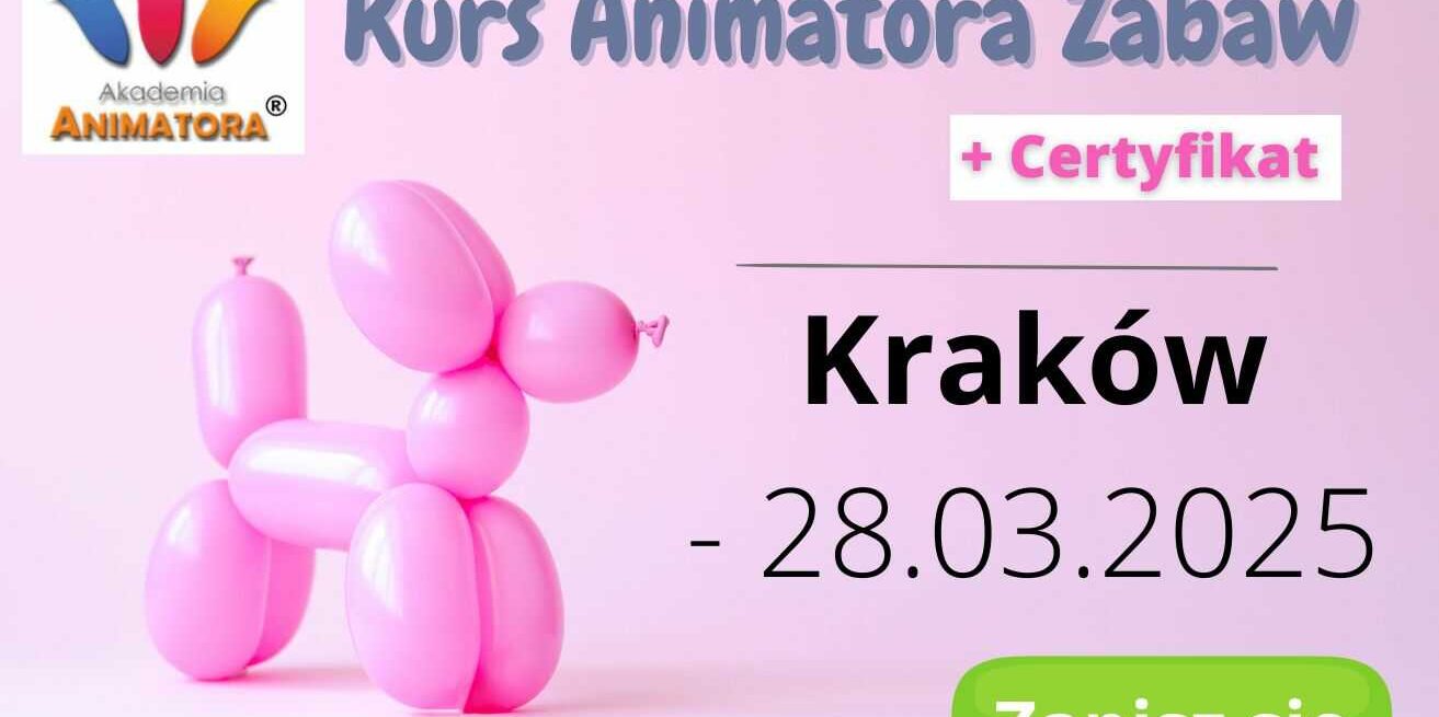 Kurs Animatora Gier i Zabaw dla Dzieci Kraków Kurs Animatora Czasu Wolnego Dzieci Kraków