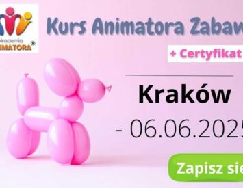 Kurs Animatora Kraków 6 czerwca 2025