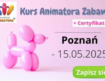 Kurs Animatora Poznań 15.05.2025