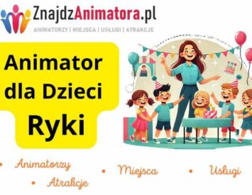 Animator dla Dzieci Ryki