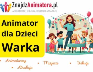 Animator dla Dzieci Warka
