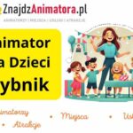 Animator dla Dzieci Rybnik