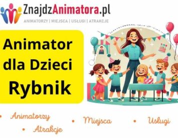 Animator dla Dzieci Rybnik