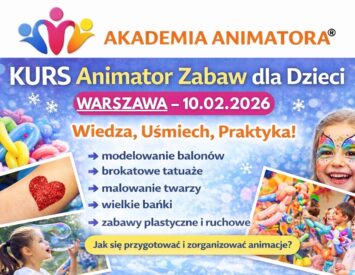 Kurs Animatora Warszawa - AkademiaAnimatora.pl