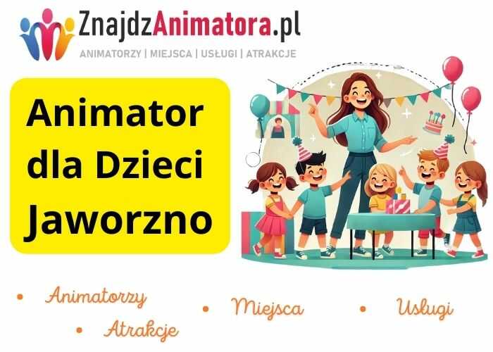 Animator dla Dzieci Jaworzno