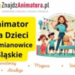 Animator dla Dzieci Siemianowice Śląskie