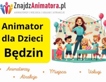 Animator Dla Dzieci Będzin