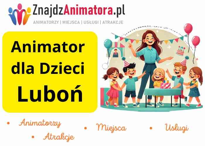 Animator dla Dzieci Luboń
