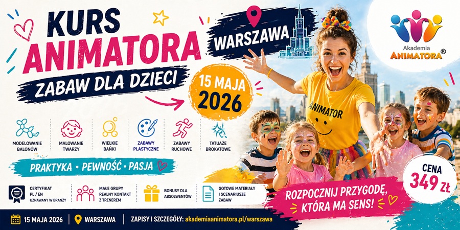 Kurs Animatora Warszawa Stacjonarnie