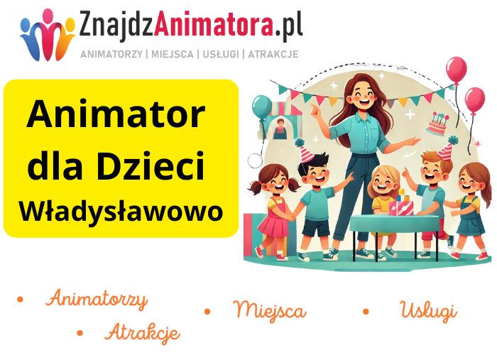 Animator dla Dzieci Władysławowo