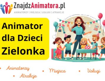 Animator dla Dzieci Zielonka