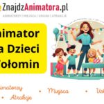 Animator dla Dzieci Wołomin